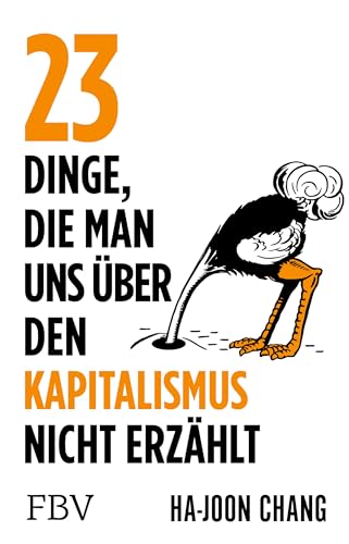 23 Dinge, die man uns über den Kapitalismus nicht erzählt von Finanzbuch Verlag