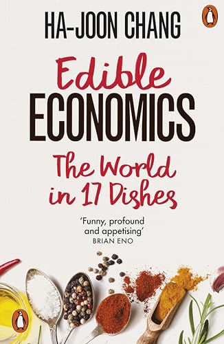 Edible Economics: The World in 17 Dishes