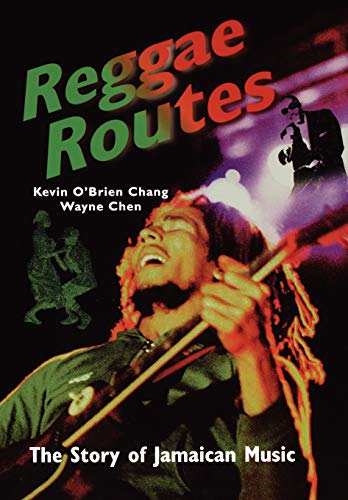 Reggae Routes: The Story of Jamaican Music