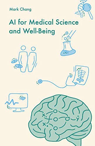 AI for Medical Science and Well-Being von Independently Published