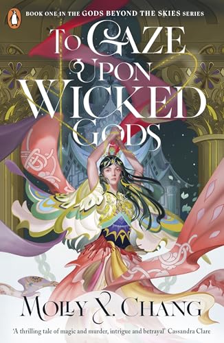 To Gaze Upon Wicked Gods: A No. 1 and Sunday Times Bestseller! (Gods Beyond the Skies, 1) von Penguin