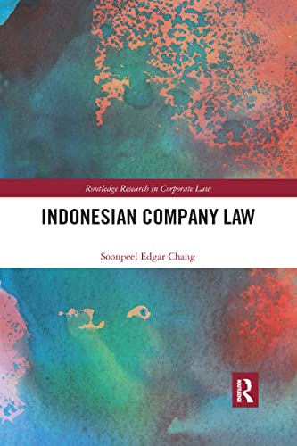 Indonesian Company Law (Routledge Research in Corporate Law) von Routledge