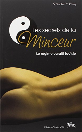Secrets de la minceur: Le régime curatif taoïste
