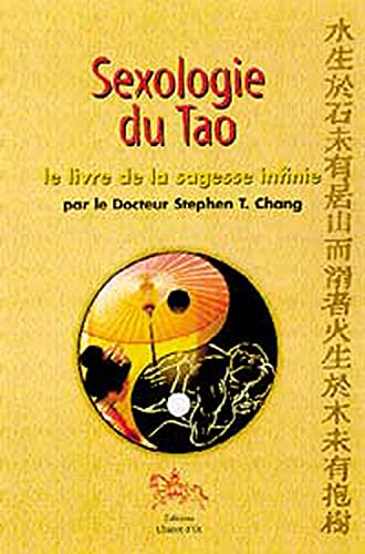 Sexologie du Tao - Livre sagesse infinie von CHARIOT D'OR