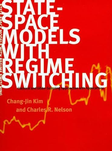 State-Space Models with Regime Switching: Classical and Gibbs-Sampling Approaches with Applications (Mit Press) von The MIT Press