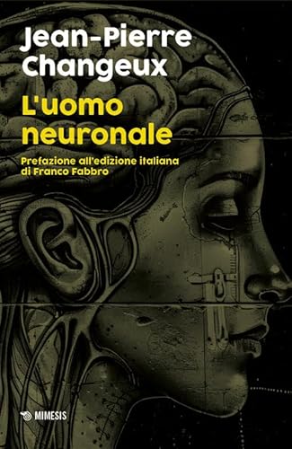 L'uomo neuronale (I confini dell'anima) von Mimesis