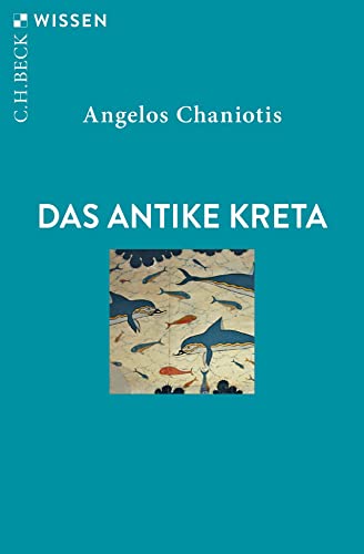 Das antike Kreta (Beck'sche Reihe) von Beck C. H.