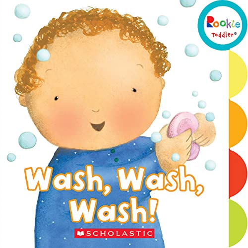 Wash, Wash, Wash! (Rookie Toddler) von C. Press/F. Watts Trade