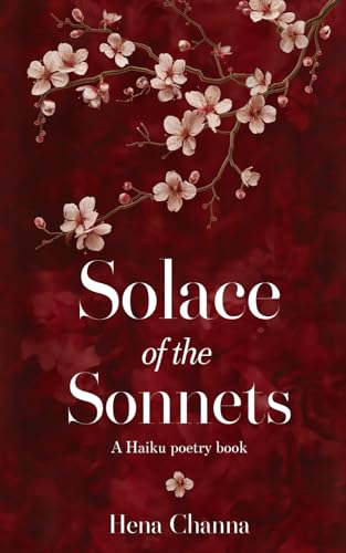 Solace of the Sonnets - A Haiku Poetry Book