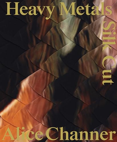 Heavy Me"tals / Silk Cut: Alice Channer von DISTANZ Verlag