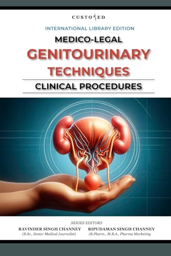 MEDICO-LEGAL | GENITOURINARY TECHNIQUES | CLINICAL PROCEDURES (MEDICO-LEGAL SERIES) von Independently published