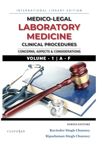 MEDICO-LEGAL | LABORATORY MEDICINE CLINICAL PROCEDURES | VOLUME 1 | A - F: VOLUME 1 OF TWO VOLUME SET (MEDICO-LEGAL SERIES) von Independently published