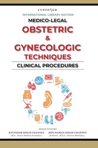 MEDICO-LEGAL | OBSTETRIC & GYNECOLOGIC TECHNIQUES | CLINICAL PROCEDURES (MEDICO-LEGAL SERIES) von Independently published