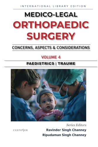 MEDICO-LEGAL | ORTHOPAEDIC SURGERY | CONCERNS, ASPECTS & CONSIDERATIONS | VOLUME 4: PAEDIATRICS | TRAUMA (MEDICO-LEGAL SERIES) von Independently published