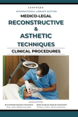 MEDICO-LEGAL | RECONSTRUCTIVE & ASTHETICS TECHNIQUES | CLINICAL PROCEDURES (MEDICO-LEGAL SERIES) von Independently published