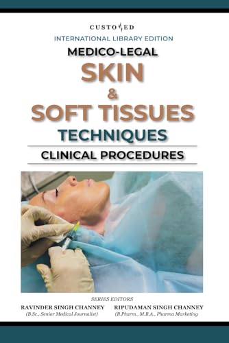 MEDICO-LEGAL | SKIN & SOFT TISSUES TECHNIQUES | CLINICAL PROCEDURES (MEDICO-LEGAL SERIES) von Independently published