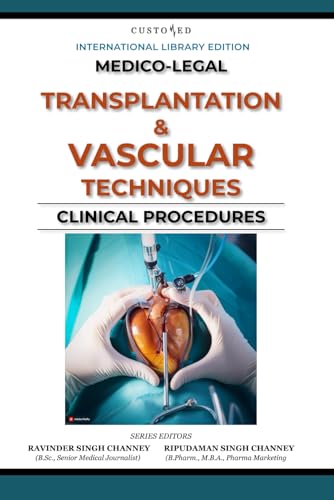 MEDICO-LEGAL | TRANSPLANTATION & VASCULAR TECHNIQUES | CLINICAL PROCEDURES (MEDICO-LEGAL SERIES) von Independently published