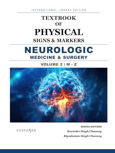 TEXTBOOK OF PHYSICAL SIGNS & MARKERS | NEUROLOGY MEDICINE & SURGERY | VOLUME - 2 | M - Z (TEXT BOOK SERIES, Band 9) von Independently published