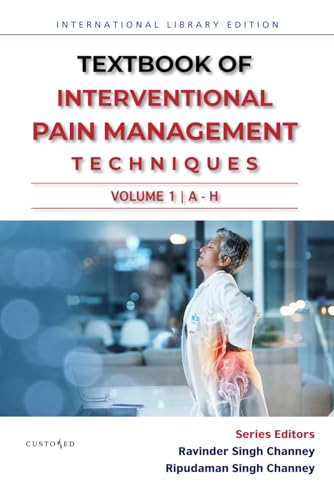TEXTBOOK | STEP BY STEP INTERVENTIONAL PAIN MANAGEMENT TECHNIQUES | VOLUME 1: ALPHABET A - H (TEXT BOOK SERIES, Band 1) von Independently published