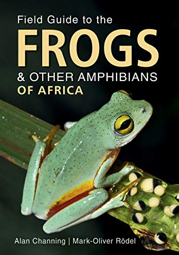 Field Guide to the Frogs & Other Amphibians of Africa (Field Guide series)
