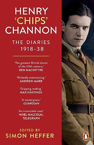 Henry ‘Chips’ Channon: The Diaries (Volume 1): 1918-38