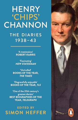 Henry ‘Chips’ Channon: The Diaries (Volume 2): 1938-43 von Penguin