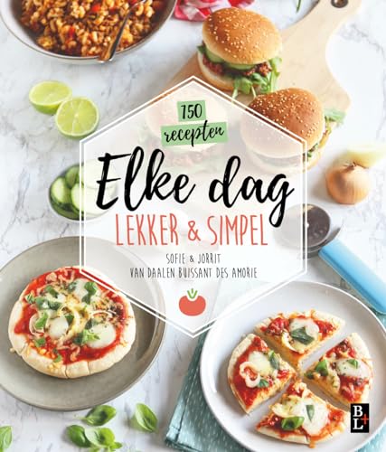Elke dag lekker & simpel: 150 recepten Elke dag lekker & simpel: 150 recepten von Bertram + de Leeuw Uitgevers BV