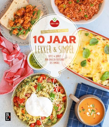 Lekker & simpel 10 jaar: 150 favoriete recepten