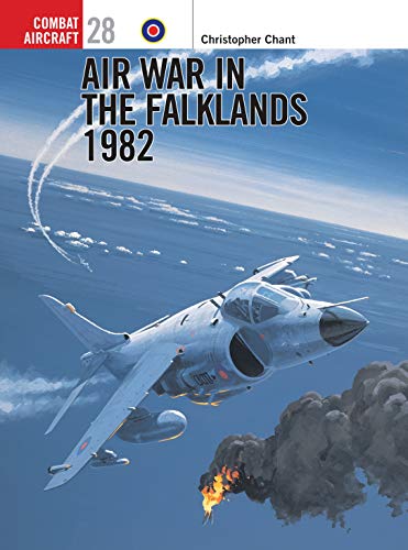 Air War in the Falklands 1982 (Combat Aircraft, 28)