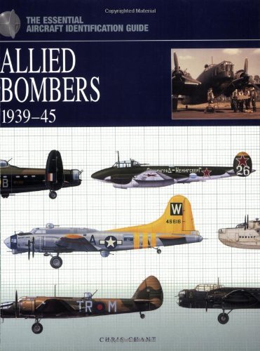 Allied Bombers 1939-45 (The Essential Aircraft Identification Guide)