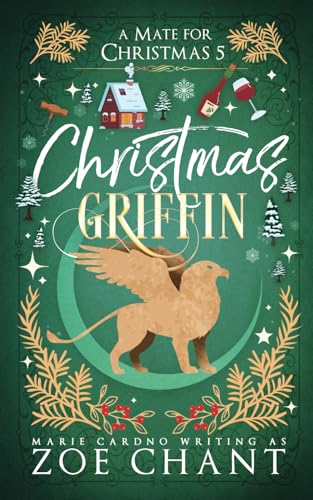 Christmas Griffin (A Mate for Christmas, Band 5) von Zoe Chant