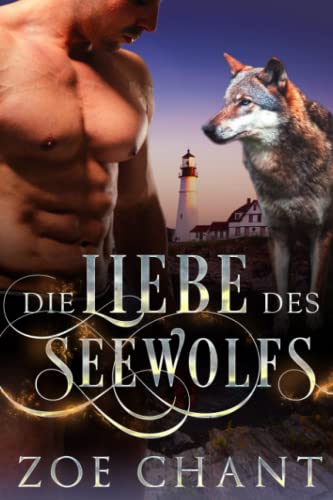 Die Liebe des Seewolfs (Wandlerzuflucht, Band 2) von Independently published
