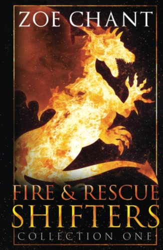 Fire & Rescue Shifters Collection 1: Books 1-3 (Fire & Rescue Shifters Series Box Set, Band 1)