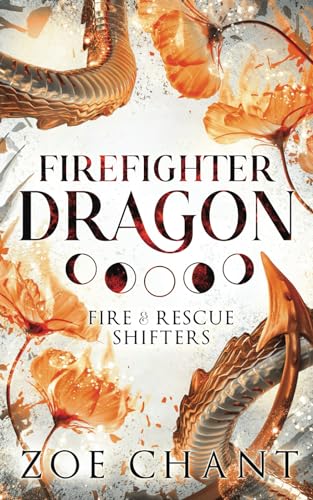 Firefighter Dragon (Fire & Rescue Shifters) von Independently published