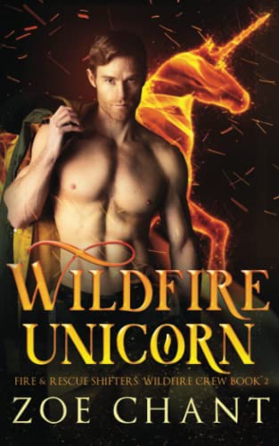 Wildfire Unicorn (Fire & Rescue Shifters: Wildfire Crew, Band 2)