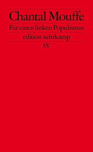 Für einen linken Populismus (edition suhrkamp) von Suhrkamp Verlag AG