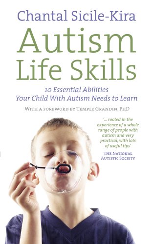 Autism Life Skills: 10 Essential Abilities Your Child With Autism Needs to Learn von Vermilion