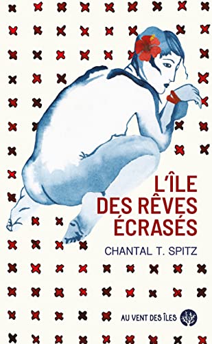 L'Ile des rêves écrasés