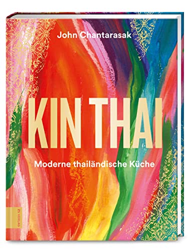 Kin Thai: Moderne thailändische Küche