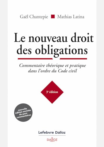 Le nouveau droit des obligations - Commentaire théorique et pratique dans l'ordre du Code civil von DALLOZ