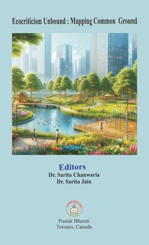 Ecocriticism Unbound: Mapping Common Ground von PC PLUS Ltd.