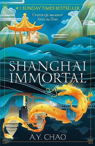Shanghai Immortal: A richly told romantic fantasy novel set in Jazz Age Shanghai von Hodder & Stoughton