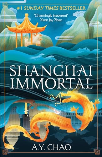Shanghai Immortal: A richly told romantic fantasy novel set in Jazz Age Shanghai von Hodderscape