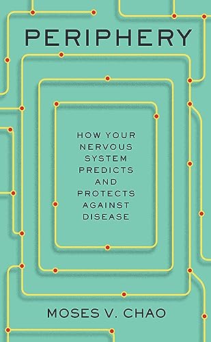 Periphery - How Your Nervous System Predicts and Protects against Disease von Harvard University Press