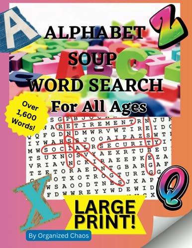 Alphabet Soup Word Search: Hunting for Letters A to Z in Large Print