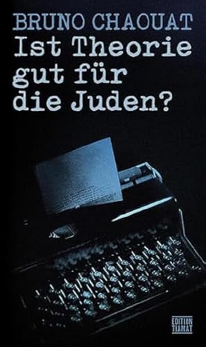 Ist Theorie gut für die Juden?: Das fatale Erbe französischen Denkens (Critica Diabolis)