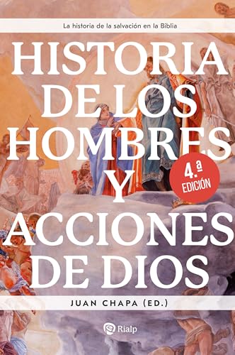 Historia de los hombres y acciones de Dios: La historia de la salvación en la Biblia (Cuestiones Fundamentales) von EDICIONES RIALP S.A.