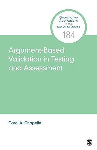Argument-Based Validation in Testing and Assessment (Quantitative Applications in the Social Sciences, Band 184) von Sage Publications