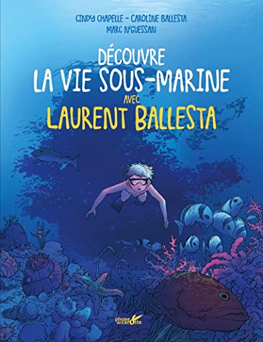 Découvre la vie marine avec Laurent Ballesta von PLUME CAROTTE
