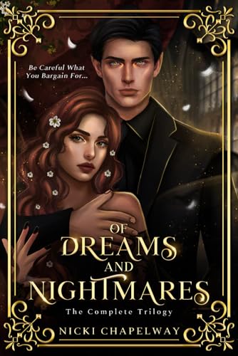 Of Dreams and Nightmares: The Complete Series (Nicki Chapelway Bundles, Band 3) von Independently published